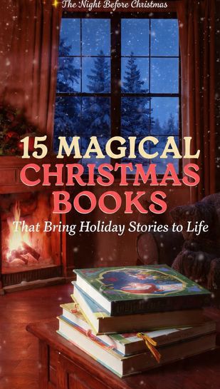 15 Magical Christmas Books for Children That Bring Holiday Stories to Life